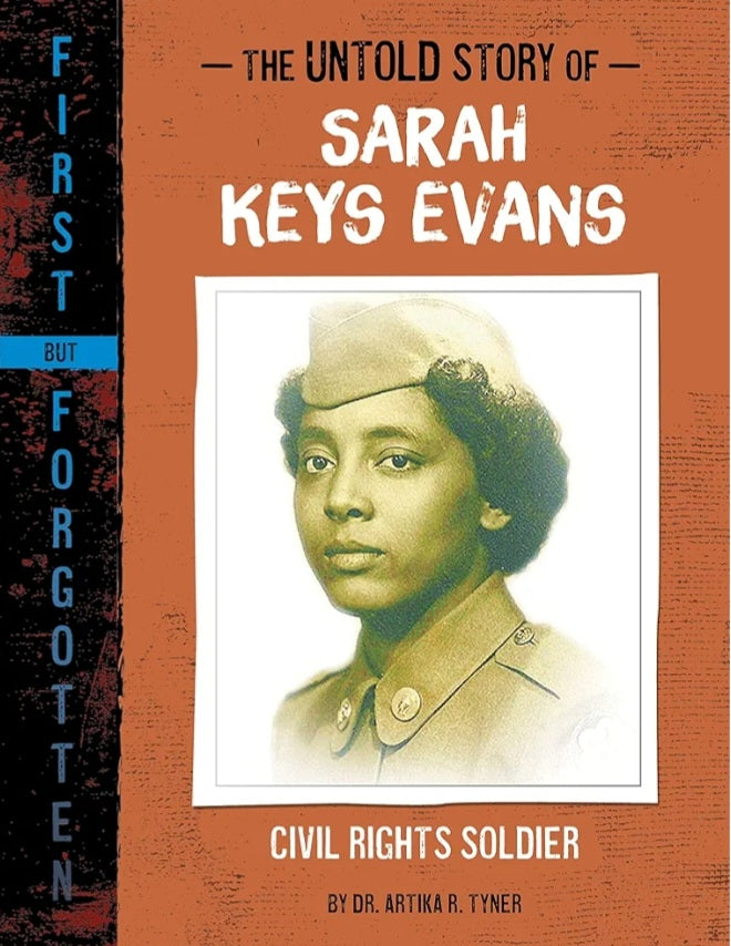 The Untold Story of Sarah Keys Evans: Civil Rights Soldier (First But Forgotten)