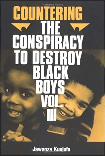 Countering the Conspiracy to Destroy Black Boys, Vol. 3
