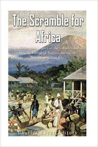 The Scramble for Africa by Charles River Editors
